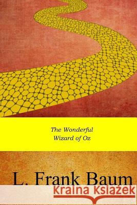 The Wonderful Wizard of Oz L. Frank Baum 9781974120413 Createspace Independent Publishing Platform - książka