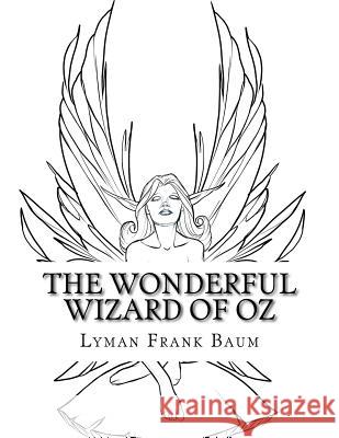 The Wonderful Wizard of Oz Lyman Frank Baum 9781976525698 Createspace Independent Publishing Platform - książka