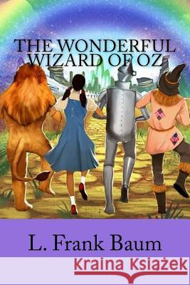 The Wonderful Wizard of Oz L. Frank Baum Jv Editors 9781987417579 Createspace Independent Publishing Platform - książka