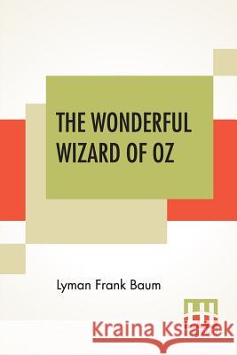 The Wonderful Wizard Of Oz Lyman Frank Baum 9789353360436 Lector House - książka