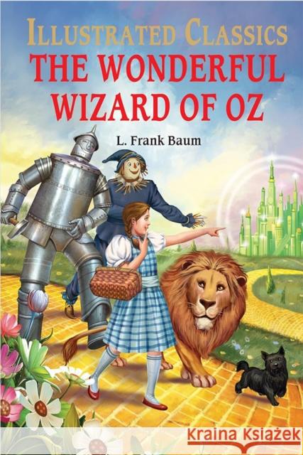 The Wonderful Wizard of Oz : llustrated Children Classic: English Novel With Review Questions Wonder House Books 9789389931594 Wonder House Books - książka