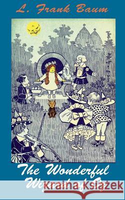 The Wonderful Wizard of Oz: (Color Edition) Baum, L. Frank 9781940849799 Ancient Wisdom Publications - książka