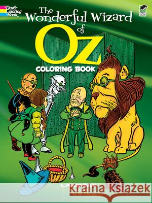 The Wonderful Wizard of Oz Coloring Book Baum, L. Frank 9780486204529 Dover Publications - książka