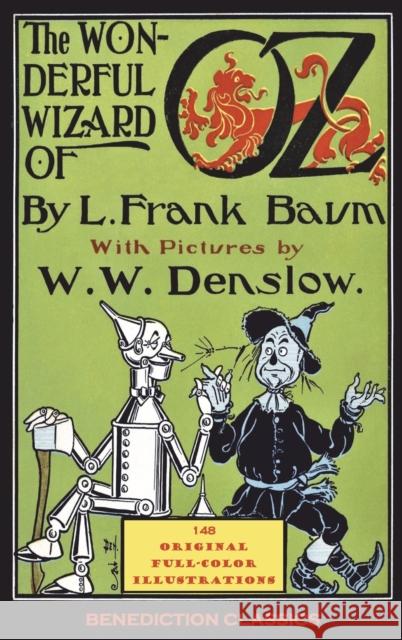 The Wonderful Wizard of Oz: (Illustrated first edition. 148 original full-color illustrations)  9781789432381 Benediction Classics - książka