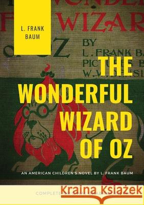 The Wonderful Wizard of Oz: The original 1900 edition (unabridged) L. Frank Baum 9782382741047 Les Prairies Numeriques - książka