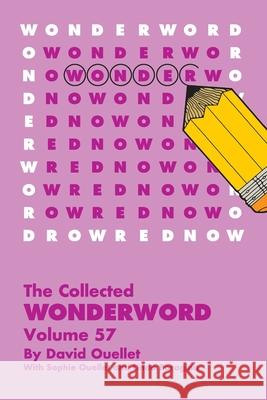 The Wonderword Volume 57 David Ouellet Sophie Ouellet Linda Boragina 9781524853587 Andrews McMeel Publishing - książka
