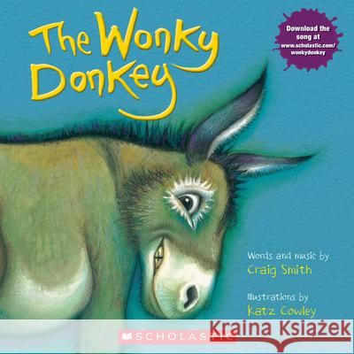 The Wonky Donkey Craig Smith Katz Cowley 9780545261241 Scholastic Press - książka