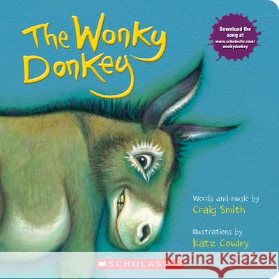 The Wonky Donkey: A Board Book Craig Smith Katz Cowley 9781338712858 Cartwheel Books - książka