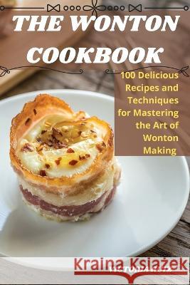 The Wonton Cookbook Victoria Ruiz   9781835314746 Aurosory ltd - książka