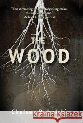 The Wood Chelsea Bobulski 9781964726366 Quill & Flame Publishing House - książka