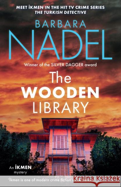 The Wooden Library: Ikmen Mystery 27 Barbara Nadel 9781035418978 Headline Publishing Group - książka