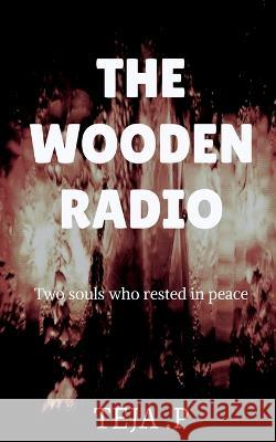 The wooden radio Teja P 9781648992070 Notion Press - książka