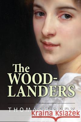 The Woodlanders Thomas Hardy 9781512371260 Createspace - książka