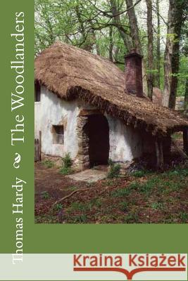 The Woodlanders Thomas Hardy 9781719092036 Createspace Independent Publishing Platform - książka