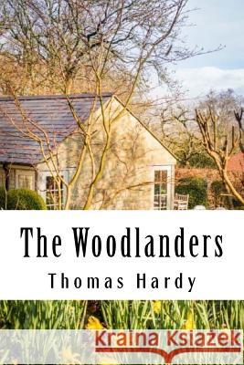 The Woodlanders Thomas Hardy 9781984965295 Createspace Independent Publishing Platform - książka