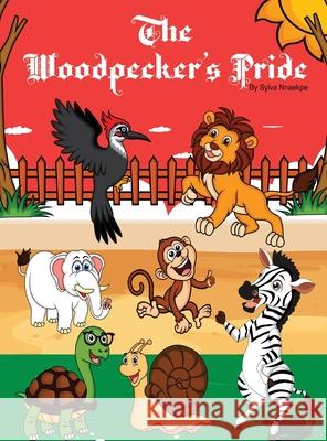 The Woodpeckers Pride Sylva Nnaekpe 9781955692953 Silsnorra LLC - książka