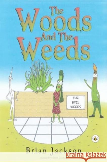 The Woods And The Weeds Brian Jackson 9781787960398 Olympia Publishers - książka