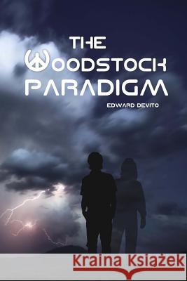 The Woodstock Paradigm MR Edward Andrew DeVito 9780991079117 Wayward Mountain Press - książka