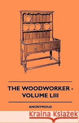 The Woodworker - Volume LIII Anon 9781445509587 Scott Press - książka