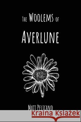 The Woolems of Averlune Matt Pelicano Sandra Stanton  9798218090180 Averlune Press - książka