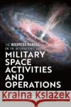 The Woomera Manual on the International Law of Military Space Operations  9780192870667 OUP OXFORD