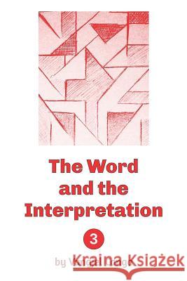 The Word and the Interpretation: Volume 3 Vangjel Canga 9781792911965 Independently Published - książka