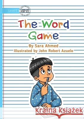 The Word Game Sara Ahmed John Robert Azuelo 9781923429727 Library for All - książka