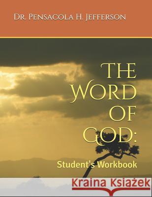 The Word of God: Student's Workbook Jefferson 9781791611927 Independently Published - książka