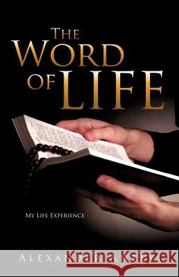 The Word of Life Alexander Anteyi 9781622302031 Xulon Press - książka