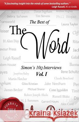 The Word Volume I: The Best of Simon's 10 Q Interviews Simon Duringer Josephine Bailey 9781497499584 Createspace - książka