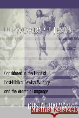 The Words of Jesus Dalman, Gustaf 9781579100728 Wipf & Stock Publishers - książka