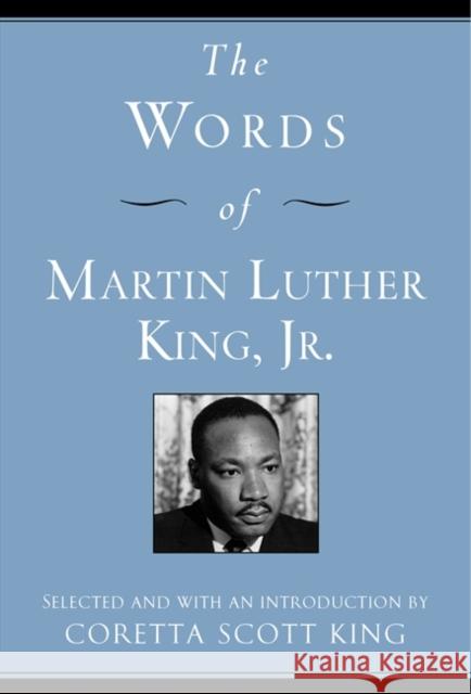 The Words of Martin Luther King, Jr. Coretta Scott King Martin Luther, Jr. King 9781557044501 Newmarket Press - książka