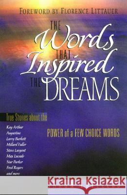 The Words That Inspired the Dreams Caron Loveless 9781582291246 Howard Publishing Company - książka