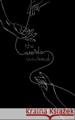 The words unsaid M. Highmoor 9781038302755 FriesenPress - książka