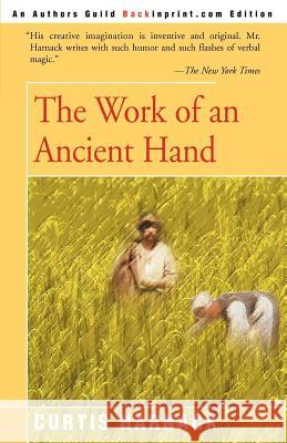 The Work of an Ancient Hand Curtis Harnack 9780595092277 Backinprint.com - książka