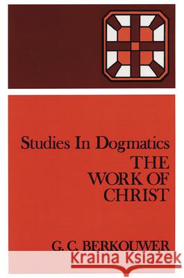 The Work of Christ G. C. Berkouwer Cornelius Lambregtse 9780802848192 Wm. B. Eerdmans Publishing Company - książka