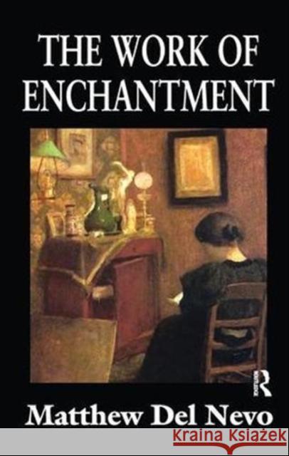 The Work of Enchantment Matthew De 9781138517172 Routledge - książka