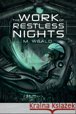 The Work of Restless Nights M Weald   9798987879801 M. Weald - książka
