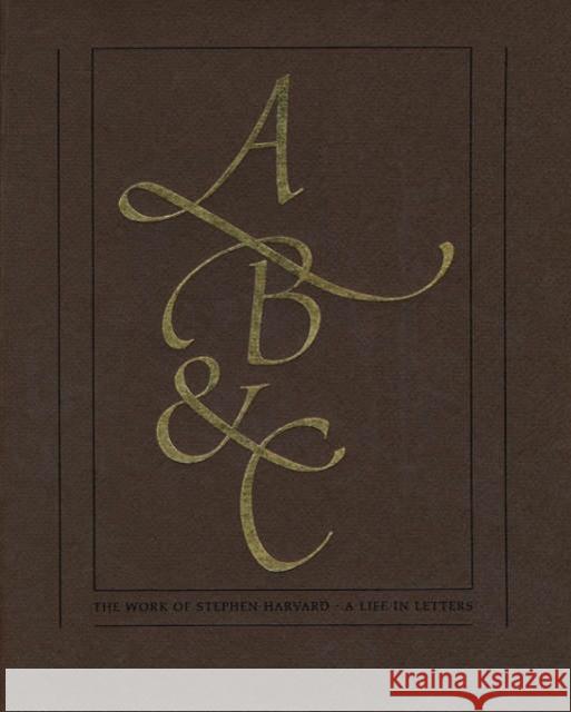 The Work of Stephen Harvard: A Life in Letters Becker, David P. 9780914630043 David Brown Book Company - książka