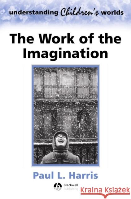 The Work of the Imagination Paul Harris 9780631218869 Blackwell Publishers - książka