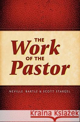 The Work of the Pastor Neville Bartle 9781563445736 Prairie Star Publications - książka