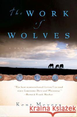 The Work of Wolves Kent Meyers 9780156031424 Harvest Books - książka