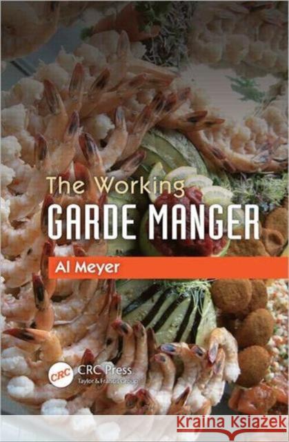 The Working Garde Manger Al Meyer 9781439866306  - książka