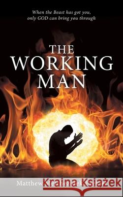 The Working Man Matthew Melchezidek Ezekiel 9781973685470 WestBow Press - książka