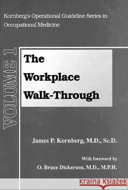 The Workplace Walk-Through James P. Kornberg Kornberg P. Kornberg 9780873716208 CRC - książka
