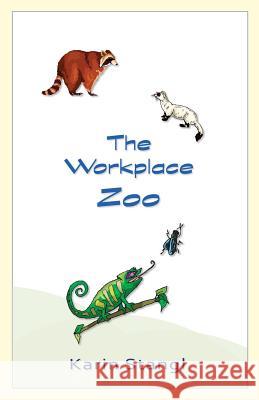 The Workplace Zoo Karin Stangl 9781940769738 Mercury Heartlink - książka