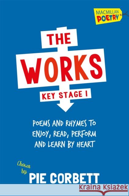 The Works Key Stage 1 Pie Corbett 9781447274841 Pan Macmillan - książka