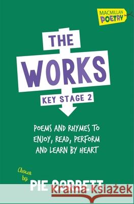 The Works Key Stage 2 Pie Corbett 9781447274858 Pan Macmillan - książka