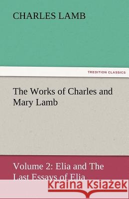 The Works of Charles and Mary Lamb  9783842424777 tredition GmbH - książka