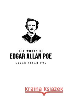 The Works of Edgar Allan Poe Edgar Allan Poe 9781800607026 Mary Publishing Company - książka